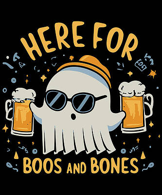 Wall Art - Digital Art - Here For Boos and Bones Halloween by Flippin Sweet Gear