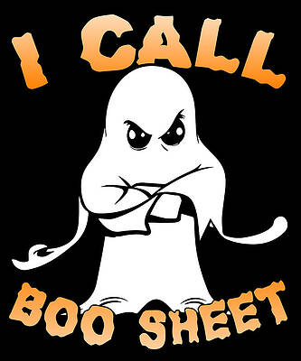 Wall Art - Digital Art - I Call Boo Sheet Ghost Funny Halloween by Flippin Sweet Gear