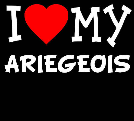 Wall Art - Digital Art - I Love My Ariegeois Dog Breed by Flippin Sweet Gear