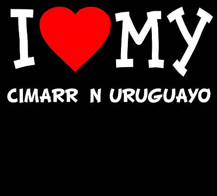 Wall Art - Digital Art - I Love My Cimarrn Uruguayo Dog Breed by Flippin Sweet Gear