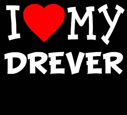 Wall Art - Digital Art - I Love My Drever Dog Breed by Flippin Sweet Gear