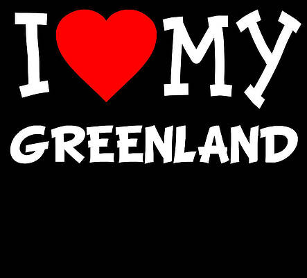 Wall Art - Digital Art - I Love My Greenland Dog Breed by Flippin Sweet Gear