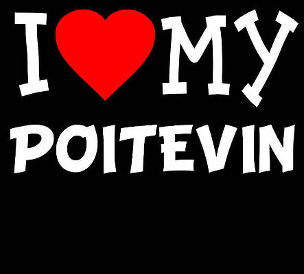 Wall Art - Digital Art - I Love My Poitevin Dog Breed by Flippin Sweet Gear