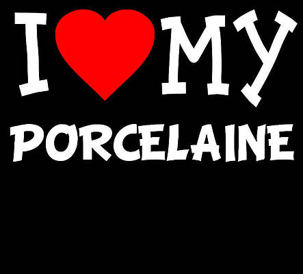 Wall Art - Digital Art - I Love My Porcelaine Dog Breed by Flippin Sweet Gear