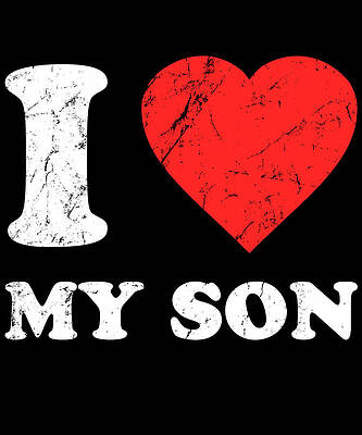 Wall Art - Digital Art - I Love My Son by Flippin Sweet Gear