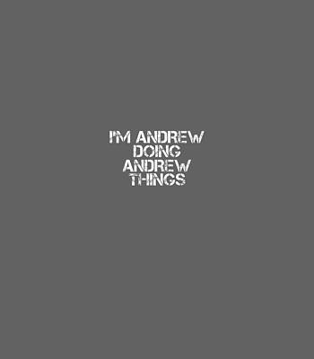 Im Andrew Doing Andrew Things Funny Memorial Day by Devyn1Peggy