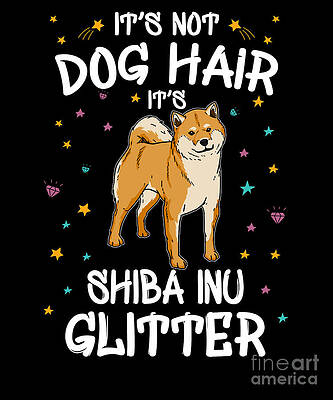 Shiba Inu It's Not Dog Hair It's Dog Glitter T-Shirt Hoodie Sweatshirt Tank Top Shiba Inu Owner Gift Shiba Inu Lover
