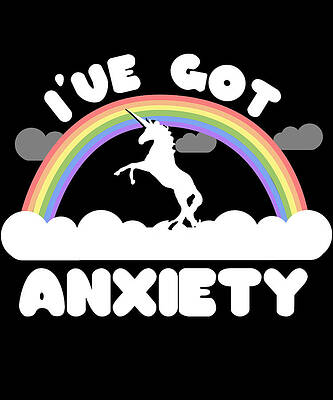 Wall Art - Digital Art - Ive Got Anxiety by Flippin Sweet Gear