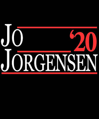 Wall Art - Digital Art - Jo Jorgensen For President 2020 by Flippin Sweet Gear