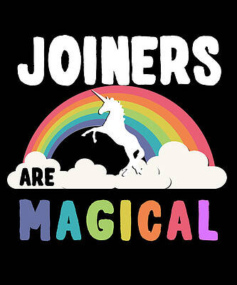 Wall Art - Digital Art - Joiners Are Magical by Flippin Sweet Gear