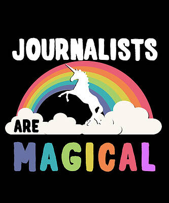 Wall Art - Digital Art - Journalists Are Magical by Flippin Sweet Gear