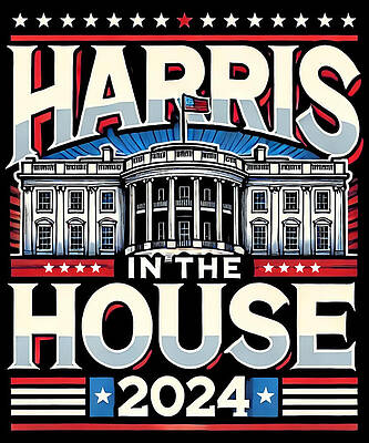 Wall Art - Digital Art - Kamala Harris in the House 2024 by Flippin Sweet Gear