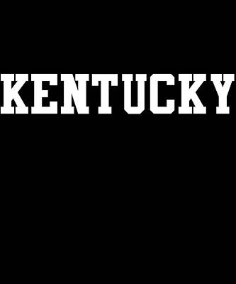 Wall Art - Digital Art - Kentucky by Flippin Sweet Gear