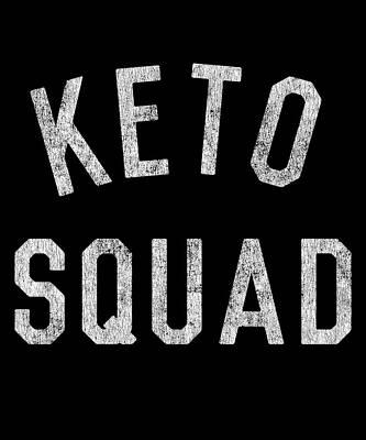 Wall Art - Digital Art - Keto Squad by Flippin Sweet Gear