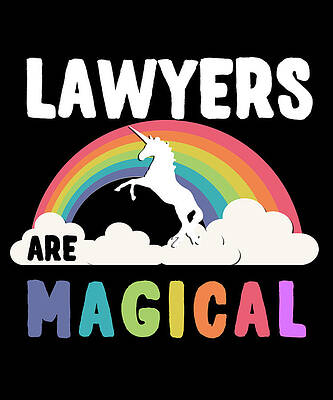 Wall Art - Digital Art - Lawyers Are Magical by Flippin Sweet Gear