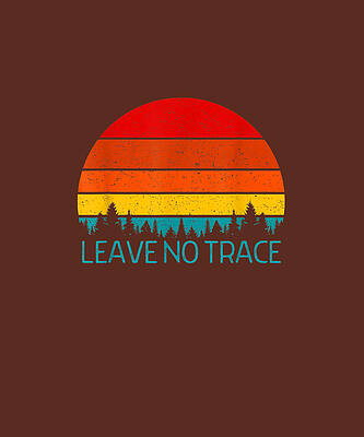 Wall Art - Drawing - Leave No Trace Forest Nature Sunset Trees Tee   by Alicia Cosper