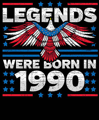 Wall Art - Digital Art - Legends Were Born in 1990 Patriotic Birthday by Flippin Sweet Gear