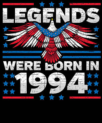 Wall Art - Digital Art - Legends Were Born in 1994 Patriotic Birthday by Flippin Sweet Gear