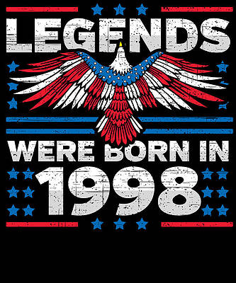 Wall Art - Digital Art - Legends Were Born in 1998 Patriotic Birthday by Flippin Sweet Gear