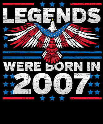 Wall Art - Digital Art - Legends Were Born in 2007 Patriotic Birthday by Flippin Sweet Gear
