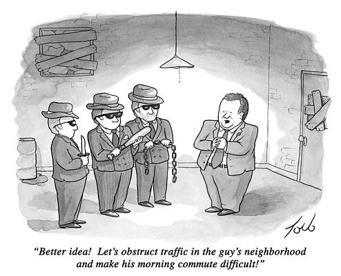 Wall Art - Drawing - Lets Obstruct Traffic by Tom Toro