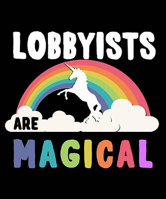 Wall Art - Digital Art - Lobbyists Are Magical by Flippin Sweet Gear