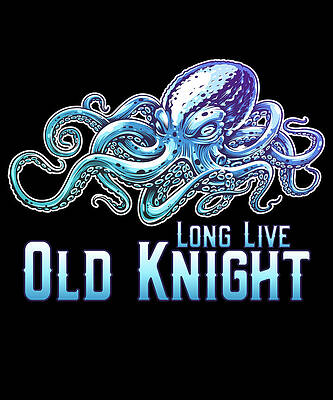 Wall Art - Digital Art - Long Live Old Knight Octopus by Flippin Sweet Gear