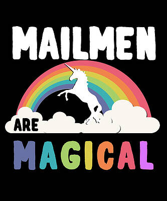 Wall Art - Digital Art - Mailmen Are Magical by Flippin Sweet Gear