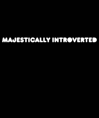 Wall Art - Digital Art - Majestically Introverted by Flippin Sweet Gear