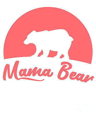 Wall Art - Digital Art - Mama Bear by Flippin Sweet Gear