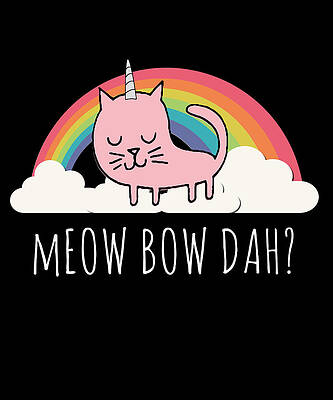 Wall Art - Digital Art - Meow Bow Dah by Flippin Sweet Gear