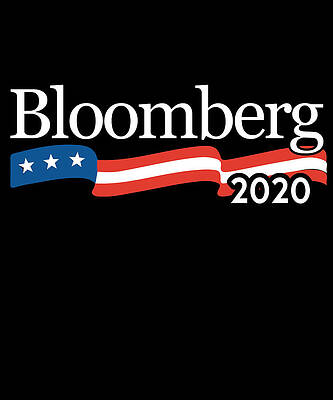 Wall Art - Digital Art - Michael Bloomberg for President 2020 by Flippin Sweet Gear