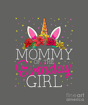 https://render.fineartamerica.com/images/images-profile-flow/400/images/artworkimages/mediumlarge/3/mommy-of-the-birthday-girl-unicorn-mom-family-stephanie-ham.jpg