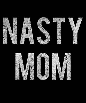 Wall Art - Digital Art - Nasty Mom Retro by Flippin Sweet Gear