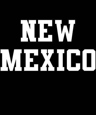 Wall Art - Digital Art - New Mexico by Flippin Sweet Gear