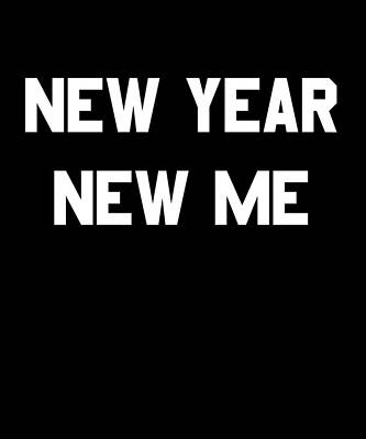 Wall Art - Digital Art - New Year New Me Fitness Goals by Flippin Sweet Gear