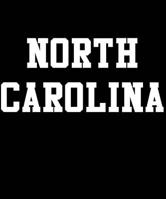 Wall Art - Digital Art - North Carolina by Flippin Sweet Gear