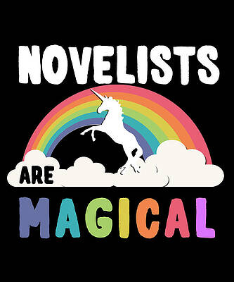 Wall Art - Digital Art - Novelists Are Magical by Flippin Sweet Gear