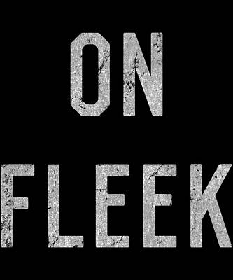 Wall Art - Digital Art - On Fleek by Flippin Sweet Gear