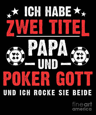 Wall Art - Digital Art - Papa Vater Pokerspieler Poker Pokern Kartenspiel Gift by Thomas Larch