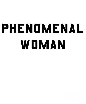 Wall Art - Digital Art - Phenomenal Woman by Flippin Sweet Gear