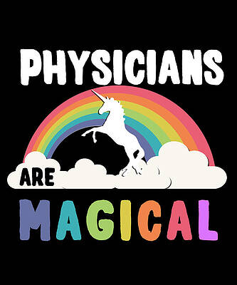 Wall Art - Digital Art - Physicians Are Magical by Flippin Sweet Gear