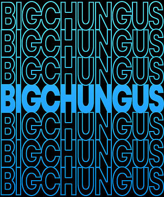 Wall Art - Digital Art - Retro Big Chungus by Flippin Sweet Gear