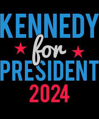Wall Art - Digital Art - Robert Kennedy For President 2024 by Flippin Sweet Gear