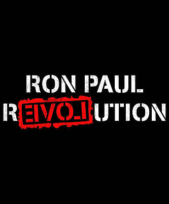 Wall Art - Digital Art - Ron Paul Revolution Black Retro by Flippin Sweet Gear