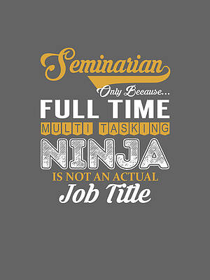  Digital Art - Seminarian MultiTasking by Job Shirts