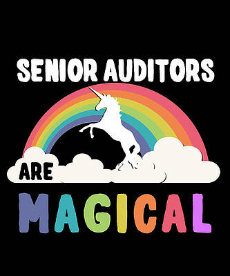 Wall Art - Digital Art - Senior Auditors Are Magical by Flippin Sweet Gear