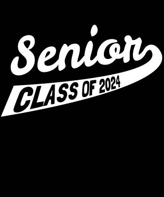 Wall Art - Digital Art - Senior Class of 2024 by Flippin Sweet Gear