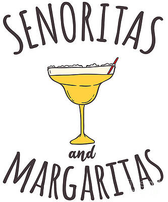 Wall Art - Digital Art - Senoritas and Margaritas by Flippin Sweet Gear