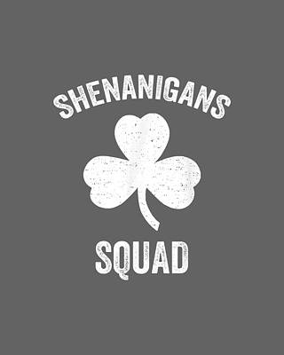  Digital Art - Shenanigans Squad Funny St Patricks Day Matching Group by Sylvaz Brogh